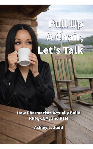Pull Up A Chair, Let’s Talk: How Pharmacists Actually Build RPM, CCM, and RTM
