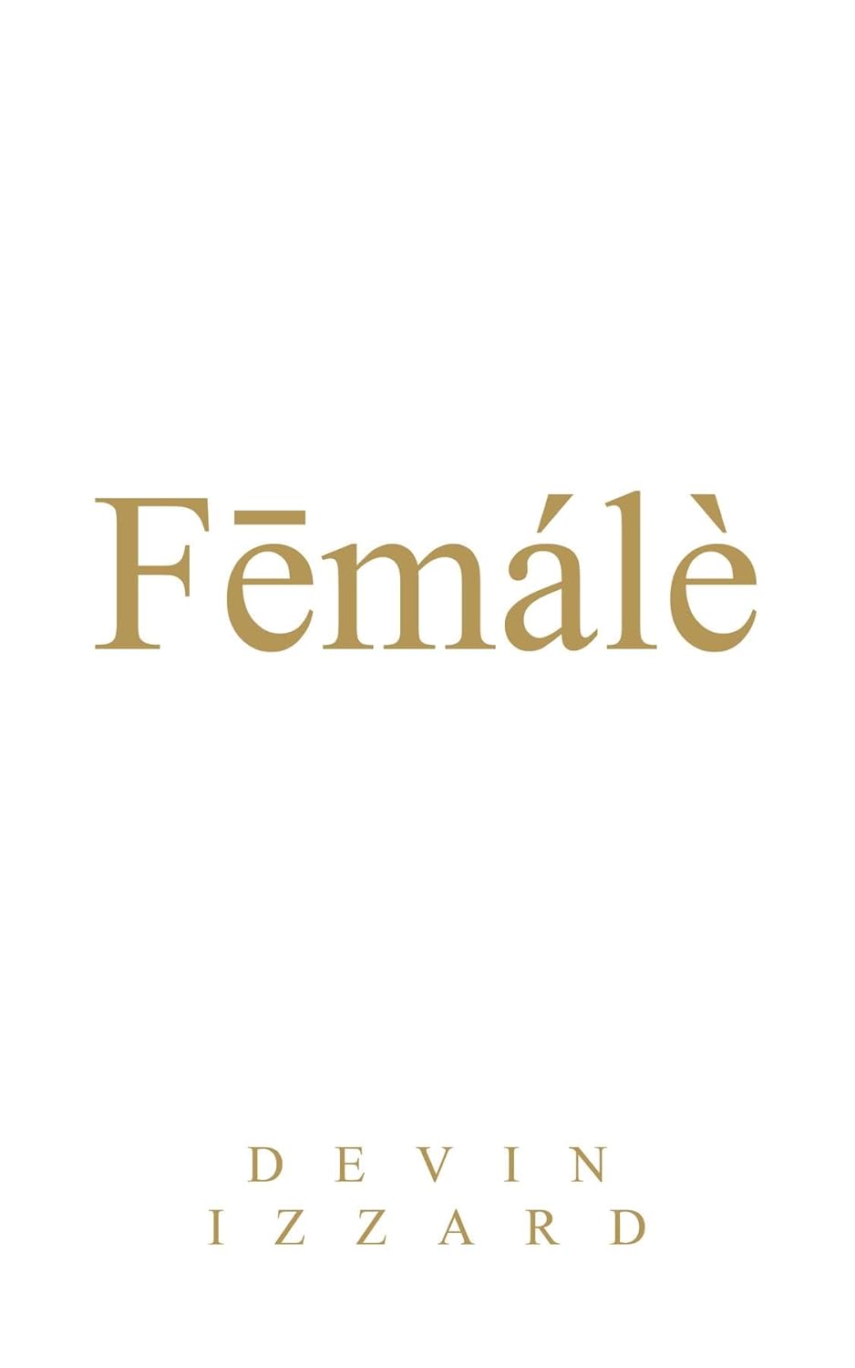 Fēmálè      Kindle Edition