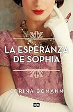 La esperanza de Sophia (Los colores de la belleza 1)