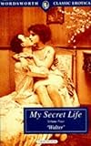 my secret terrius actors  My Secret Life: v. 4 (Wordsworth Classic Erotica)