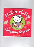 Hello Kitty Sleepover Secrets 0439676363 Book Cover