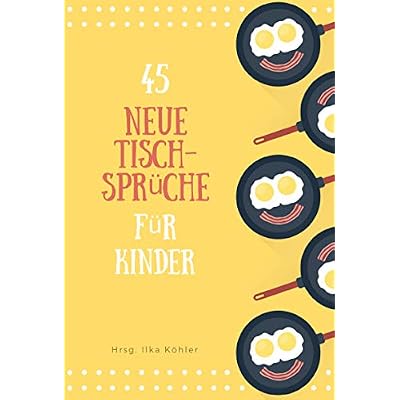 45 neue Tischspr&uuml;che