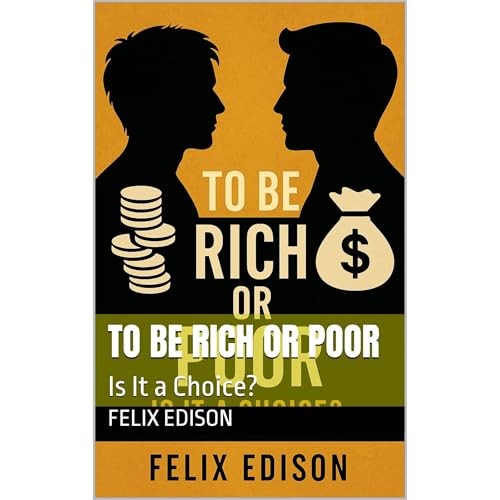 To Be Rich or Poor Audiolibro Por Felix Edison arte de portada