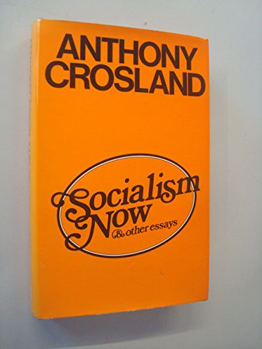 Socialism Now and Other Essays
