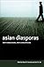 Asian Diasporas: New Formations, New Conceptions