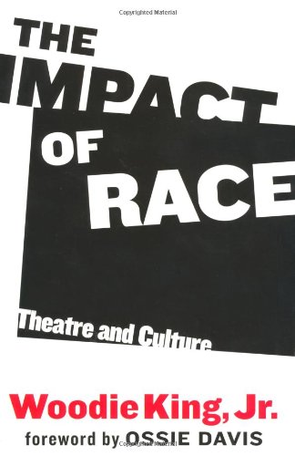 The Impact of Race: Theatre and Culture