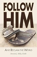 Follow Him: And Reclaim the World 0764826506 Book Cover