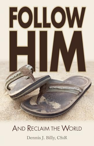 Follow Him: And Reclaim the World