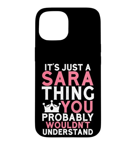 It's a Sara Thing You Profly Unwards�B �X�}�z�P�[�X iPhone 15 �p