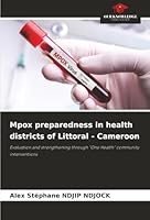 Mpox preparedness in health districts of Littoral - Cameroon 6208473047 Book Cover