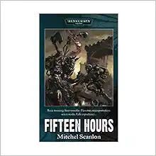 Fifteen Hours (Warhammer 40,000) book cover