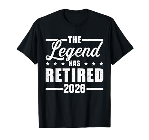 The Legend has Retired 2026 Retirement T-Shirt