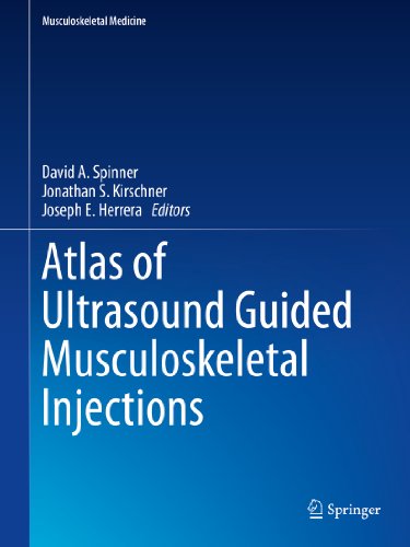 Atlas of Ultrasound Guided Musculoskeletal Injections (Musculoskeletal Medicine)