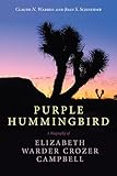 Purple Hummingbird: A Biography of Elizabeth Warder Crozer Campbell