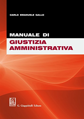 Manuale di giustizia amministrativa Manuale di giustizia amministrativa