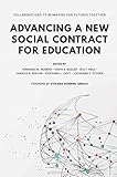 Advancing A New Social Contract For Education: Collaborations to Reimagine our Futures Together