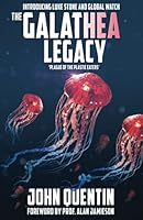 The Galathea Legacy: Plague of the Plastic Eaters (Global Watch (Waging the War for the World)) 1916135641 Book Cover