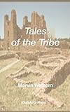 Tales of the Tribe: A book of Mythopoeia