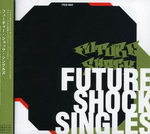 FUTURE SHOCK SINGLES