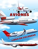  Aviones Libro de colorear: Libro para colorear para niños y adultos.