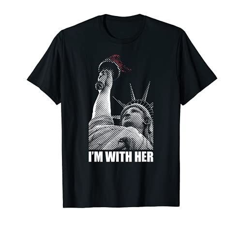 I'M WITH HER STATUE OF LIBERTY Huddled Masses Meme Camiseta