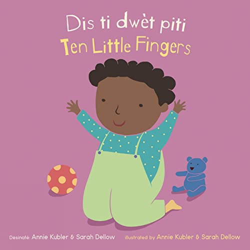Dis Ti Dwèt Piti/ Ten Little Fingers (Baby Rhyme Time) (English and Haitian Edition) (Baby Rhyme Time (Haitian Creole/English)) (English and French Edition)