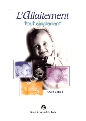 Télécharger L'allaitement tout simplement Francais PDF