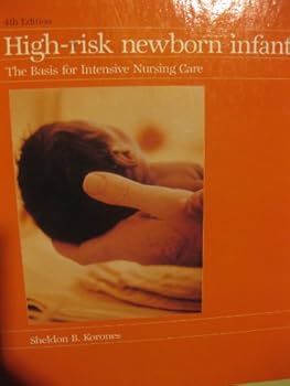 Hardcover High-risk newborn infants: The basis for intensive nursing care Book
