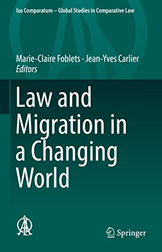 Law and Migration in a Changing World (Ius Comparatum - Global Studies in Comparative Law, 31)