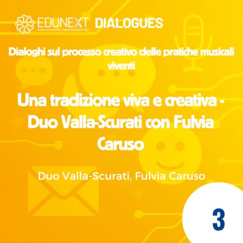 [03] Una tradizione viva e creativa - Duo Valla-Scurati con Fulvia Caruso