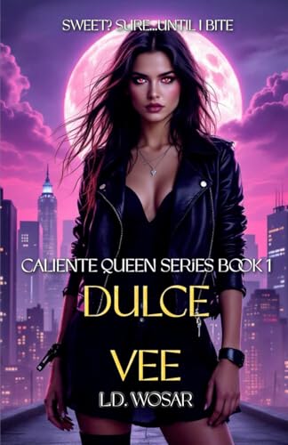 Dulce Vee (Caliente Queen Series)
