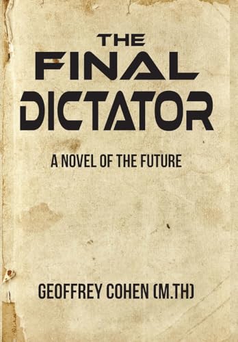 The Final Dictator