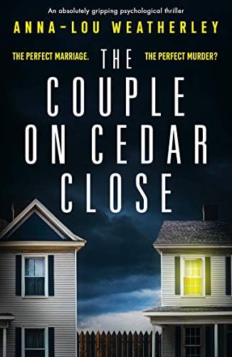 The Couple on Cedar Close: An absolutely gripping psychological thriller (Detective Dan Riley Book 2) Kindle Edition