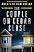 The Couple on Cedar Close: An absolutely gripping psychological thriller