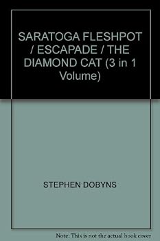 Hardcover SARATOGA FLESHPOT / ESCAPADE / THE DIAMOND CAT (3 in 1 Volume) Book