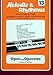 Produktbild OPER + OPERETTE - arrangiert für Keyboard [Noten/Sheetmusic] aus der Reihe: MELODIE + RHYTHMUS 13