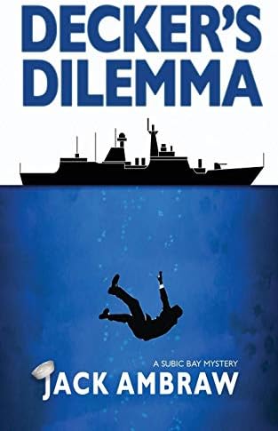 Decker's Dilemma (Subic Bay Mystery)