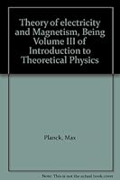 Theory of electricity and Magnetism, Being Volume III of Introduction to Theoretical Physics B0007DU8FC Book Cover
