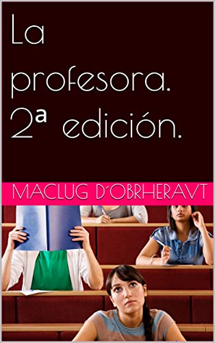 La profesora. 2ª edición.