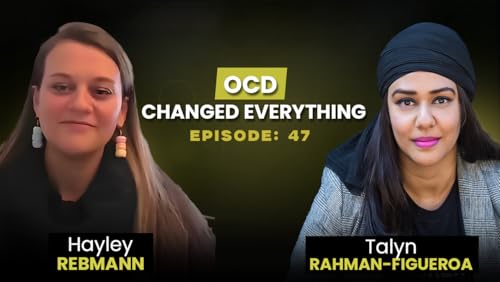 A financial advisor opens up about OCD and identity - Hayley Rebmann (Ep. 47)
