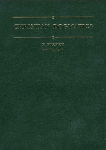 Christian Dogmatics: Volume 3