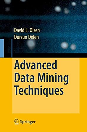 Advanced Data Mining Techniques 2008th Edition-Wow! eBook