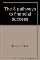 The 8 pathways to financial success 0938067117 Book Cover
