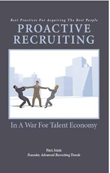 Paperback Proactive Recruiting In A War For Talent Economy Book