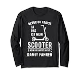 Superbe design de trottinette électrique avec l'inscription : « Bevor Du Fragst Ja Das ist Mein Scooter ». Ne vous laissez pas conduire. Idée de cadeau parfaite pour tous ceux qui montrent des cascades et des figures sur leurs trottinettes et trottinettes électriques dans leur salle de skate.