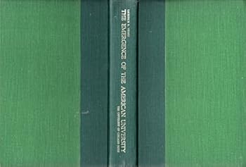 Hardcover Emergence of the American University. Book