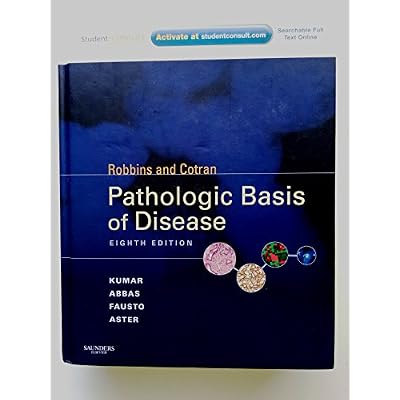 Robbins and Cotran Pathologic Basis of Disease