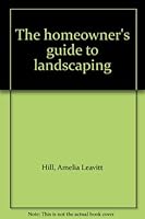 The homeowner's guide to landscaping B0007DS06G Book Cover