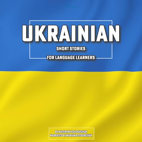 Kateryna Voloshchuk - Ukrainian Short Stories for Language Learners episode artwork