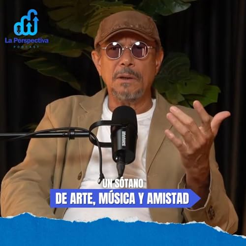 Jos&eacute; Antonio Rodr&iacute;guez con un s&oacute;tano de arte, m&uacute;sica y amistad. Ep. 26